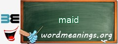 WordMeaning blackboard for maid